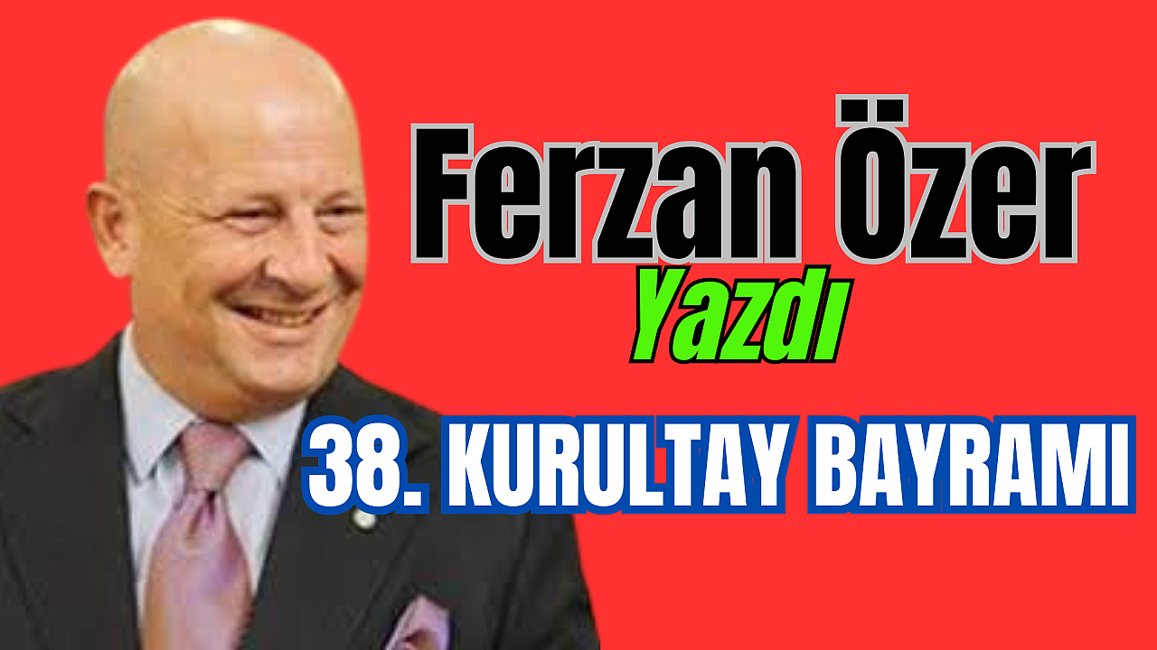 38. KURULTAY BAYRAMI