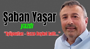Eyüpsultan - Gazze Boykot hattı