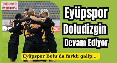 Eyüpspor Bolu’da farklı galip 