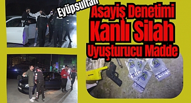 Eyüpsultan'da asayiş denetimi! Kaçan araçtan silah attılar