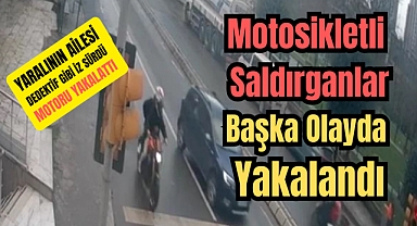 Eyüpsultan'da Motosikletli Saldırganlar Başka Bir Olayda Yakalandı