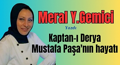 Kaptan-ı Derya Mustafa Paşa'nın hayatı ve kıdemleri
