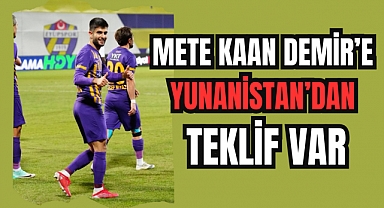 Mete Kaan Demir’e Yunanistan’dan teklif var