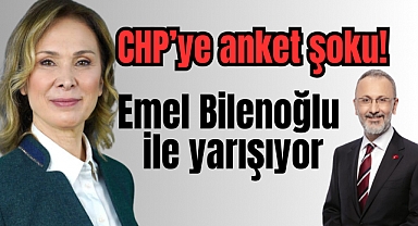 CHP'ye anket şoku.! Emel Bilenoğlu ile yarışıyor