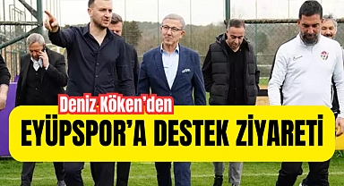 Deniz Köken'den Eyüpspor'a destek ziyareti