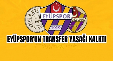 Eyüpspor'un transfer yasağı kalktı