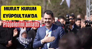 Murat Kurum, Eyüpsultan'da projelerini anlattı