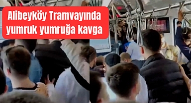 Alibeyköy-Eminönü tramvayında yumruk yumruğa kavga!