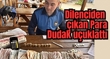 Eyüpsultan'da dilencinin üzerinden çıkan para dudak uçuklattı
