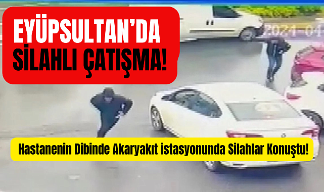 Eyüpsultan'da silahlı çatışma