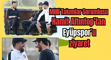 Hamit Altıntop, Eyüpspor'u ziyaret etti!