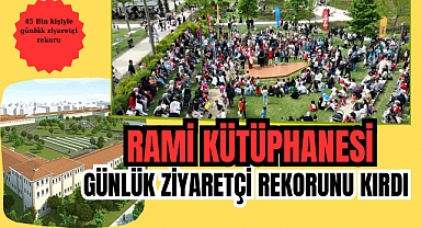 Rami Kütüphanesi rekor kırdı