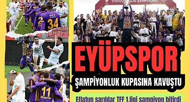 Erzurumspor'u 4 golle geçen Eyüpspor şampiyonluk kupasına kavuştu 