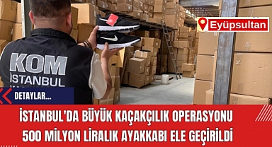 Eyüpsultan' kaçak ayakkabı operasyonu