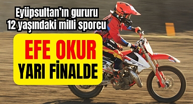Eyüpsultan’lı Milli Sporcu Efe Okur, Yarı Finalde