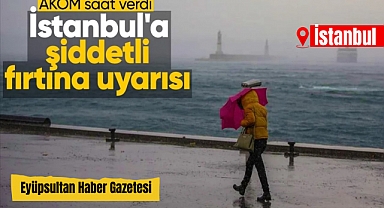 İstanbullular dikkat! AKOM ve Meteoroloji'den sağanak ve fırtına uyarısı