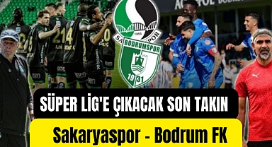 Süper Lig'e çıkacak son ekip belirleniyor