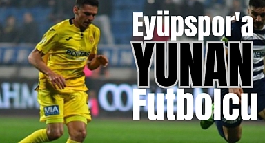 Eyüpspor, Yunan futbolcu ile anlaşma sağladı