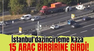 İstanbul'da zincirleme trafik kazası