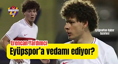 Süper lig devinden Erencan Yardımcı hamlesi!