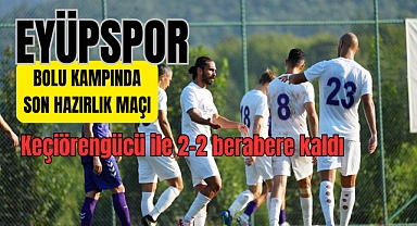 Eyüpspor, Keçiörengücü Hazırlık Maçında Berabere Kaldı