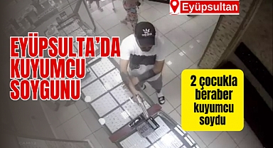 Eyüpsultan'da Kuyumcu Soygunu