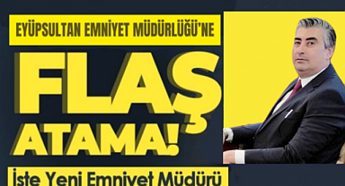 Eyüpsultan İlçe Emniyet Müdürü Serdar Örs oldu