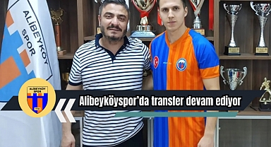 Alibeyköyspor transferde hız kesmiyor