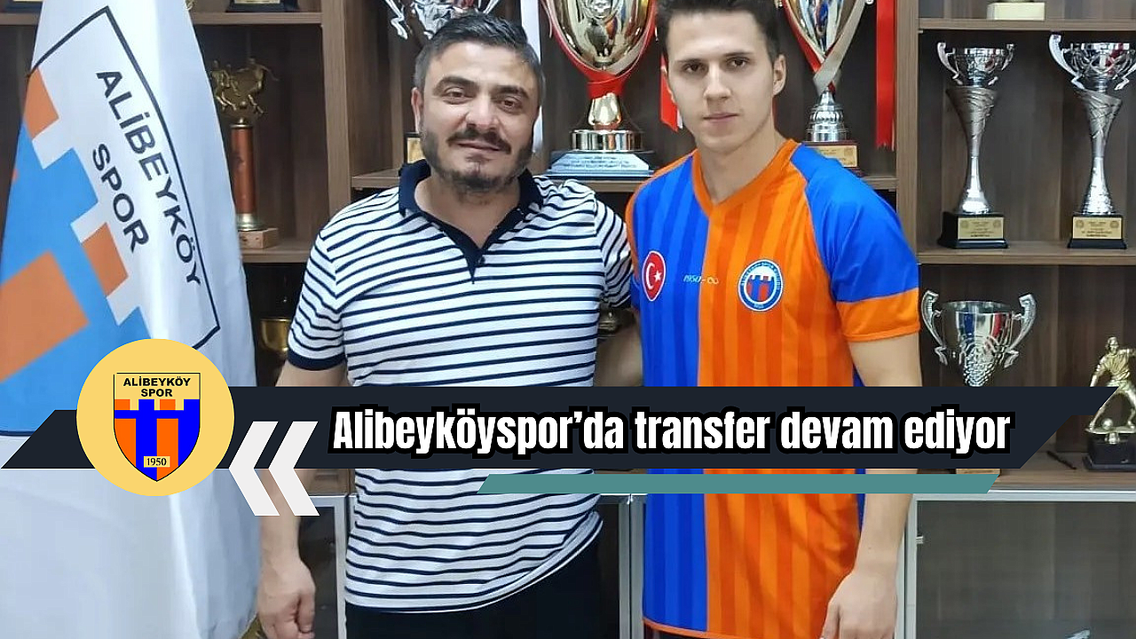 Alibeyköyspor transferde hız kesmiyor