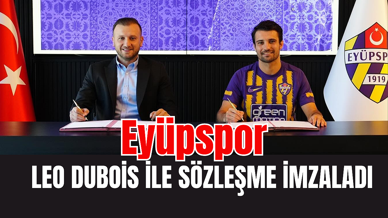 Eyüpspor'dan bir transfer daha! Leo Dubois ile sözleşme imzaladı