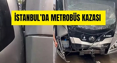 İstanbul’da metrobüs kazasında 2 yolcu yaralandı