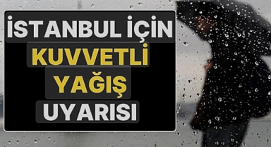 Meteoroloji ve AKOM’dan İstanbul için uyarı! Yarın akşama kadar sürecek