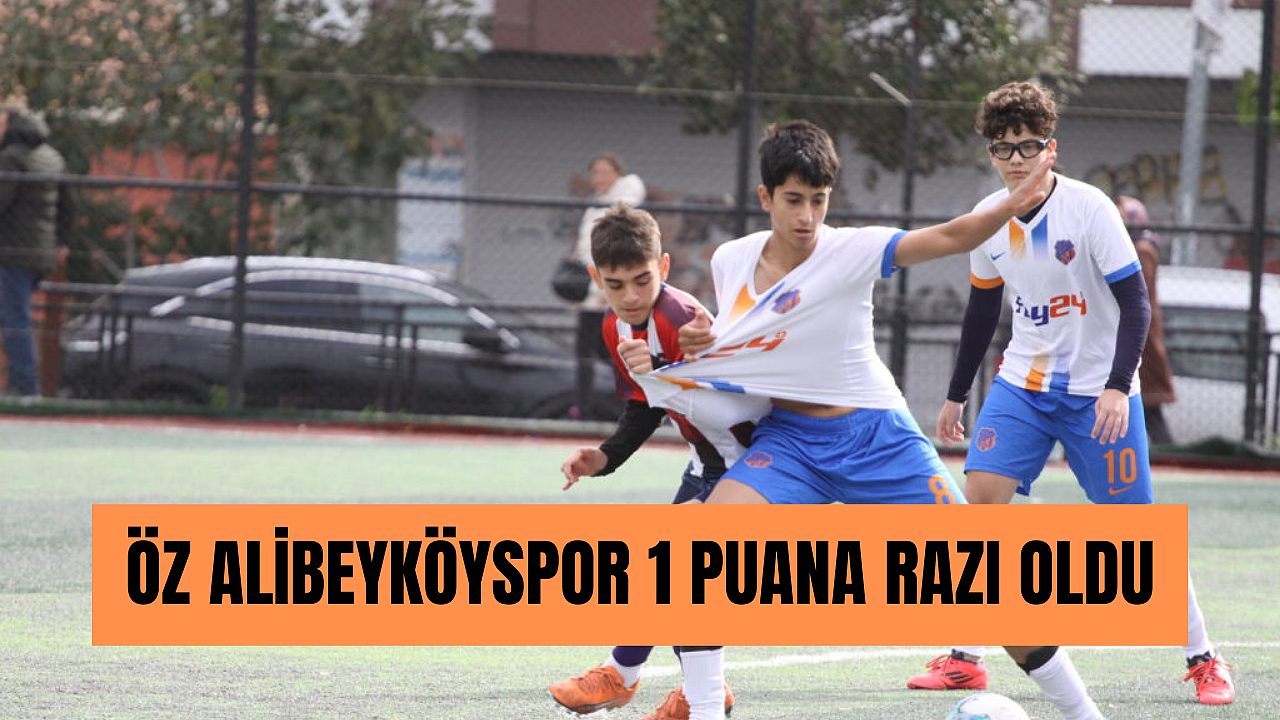 Öz Alibeyköyspor penaltı kaçırdı 1 puana razı oldu
