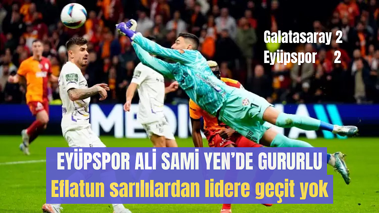 Eyüpspor Ali Sami Yen'de gururlu Eflatun sarılılardan lidere geçit yok