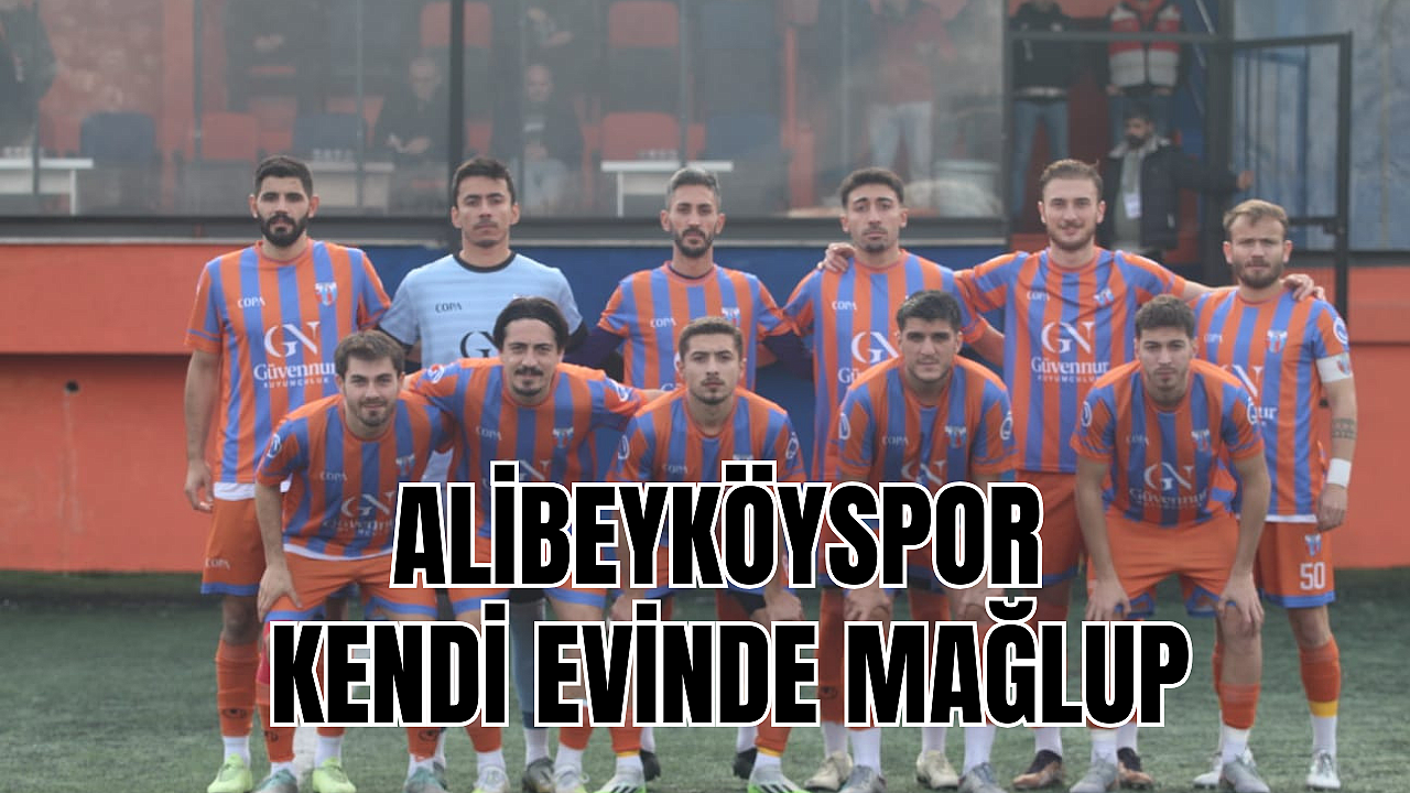 Alibeyköyspor sahasında Leventspor'a mağlup oldu