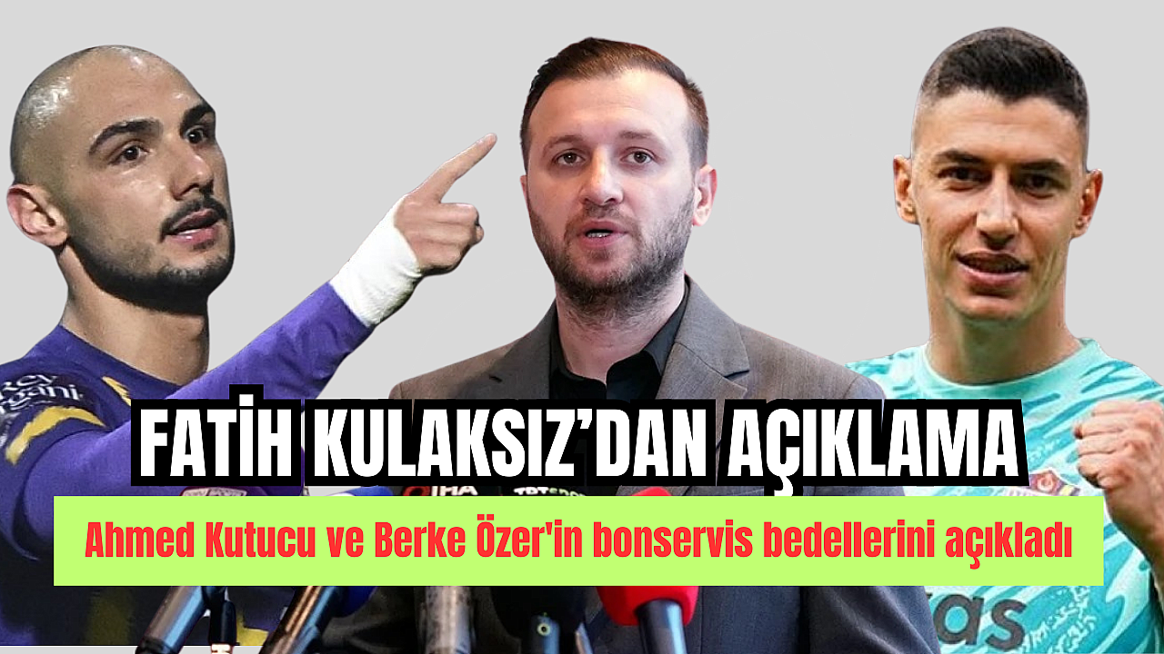 Fatih Kulaksız’dan açıklama: ‘4 büyükler 2 futbolcu için bilgi aldı’