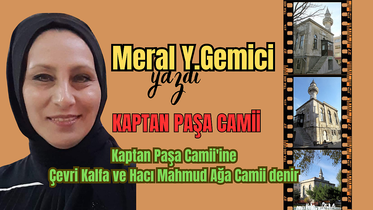 Meral Y.Gemici yazdı: KAPTAN PAŞA CAMİİ