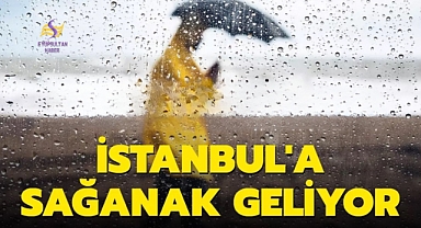 Meteoroloji'den yeni uyarı: İstanbul'a sağanak geliyor