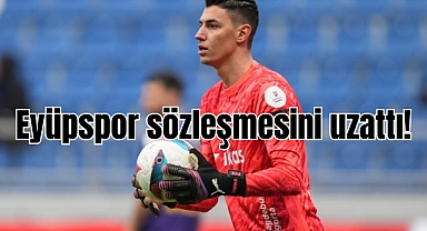 Eyüpspor, Berke Özer'in sözleşmesini uzattı!