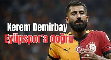 Eyüpspor, Kerem Demirbay transferinde mutlu sona yakın