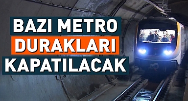 İstanbul'da bazı metro istasyonları bugün kapalı