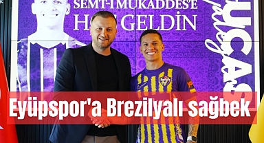 Eyüpspor'da Brezilyalı sağbek imzayı attı!