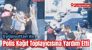Eyüpsultan'da Polis Kağıt Toplayıcısına Yardım Etti