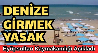 Eyüpsultan Kaymakamlığı'ndan 4 gün plajlara giriş yasağı!