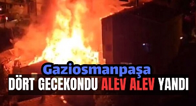 Yıldıztabya 'da 4 gecekondu alevlere teslim oldu