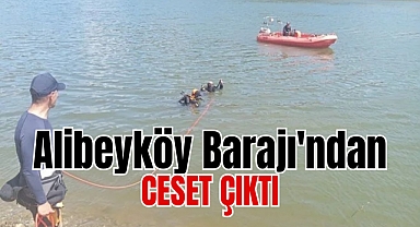 Alibeyköy Barajı'ndan ceset çıktı