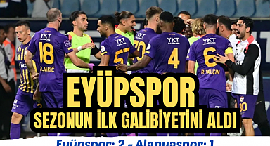 Eyüpspor Alanyaspor'u 2-1 yendi Süper ligde siftah yaptı