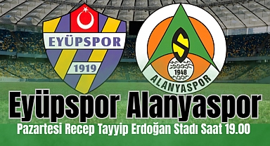 Eyüpspor, Alanyaspor'u konuk edecek
