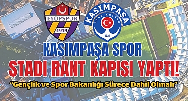 Kasımpaşa Spor Stadı Rant Kapısı Yaptı. Eyüpspor’a 2 Milyon Dolarlık Fatura!