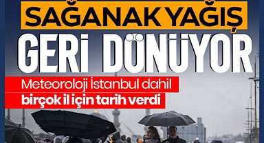 Meteoroloji İstanbul için uyarıp tarih verdi